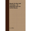 Russia To-Day And Yesterday - An Impartial View Of Soviet Russia - Paperback