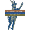 Spreading the News: The American Postal System from Franklin to Morse - Paperback