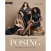 The Photographer's Guide to Posing: Techniques to Flatter Everyone - Paperback