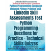 LinkedIn Skill Assessments Test Python Programming Questions for Practice - Technical Skills Quizzes: LinkedIn Skill Assessment Series: Python Guide F - Paperback