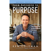 From Paycheck to Purpose: The Clear Path to Doing Work You Love - Hardcover