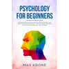 Psychology for Beginners: Learning Emotional Intelligence, NLP & positive thinking - Self strengthen your consciousness - Stop overthinking, bro - Paperback