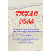 TEXAS 1840 - Origin and Current State of the New, Independent State of Texas: A Contribution to the History / Statistics and Geography of this Century - Hardcover