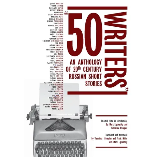 50 Writers: An Anthology of 20th Century Russian Short Stories - Paperback