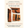 Women's Work: The First 20,000 Years - Paperback