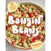Bangin' Beans: 60 Vibrant Vegan Meals Powered by Plant-Based Protein - Paperback