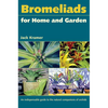 Bromeliads for Home and Garden - Paperback