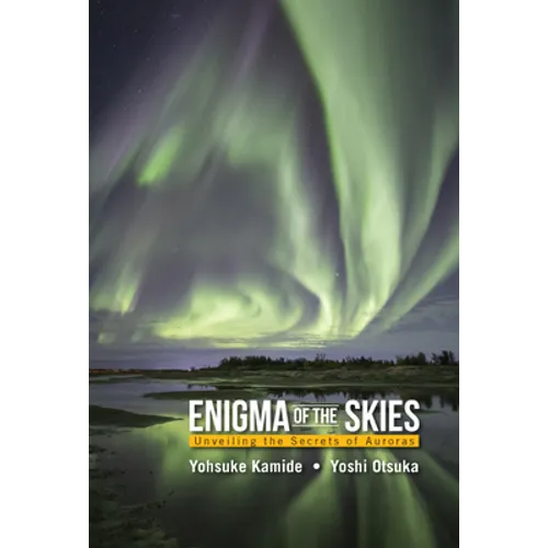Enigma of the Skies: Unveiling the Secrets of Auroras - Hardcover