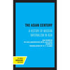 The Asian Century: A History of Modern Nationalism in Asia - Paperback