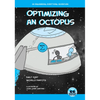 Optimizing an Octopus: An Engineering Everything Adventure - Hardcover