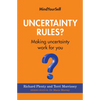 Uncertainty Rules?: Making Uncertainty Work for You - Paperback