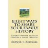 Eight Ways to Share Your Family History - Paperback