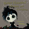 Better Haunted Homes and Gardens - Paperback