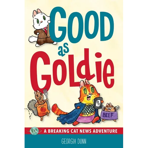 Good as Goldie: A Breaking Cat News Adventure Volume 7 - Paperback