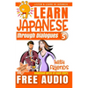 Learn Japanese through Dialogues: With Friends: Listen & Learn in Japanese - Paperback
