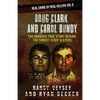 Doug Clark and Carol Bundy: The Horrific True Story Behind the Sunset Strip Slayers - Paperback