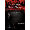 Whom Jesus "Really" Loved - Paperback