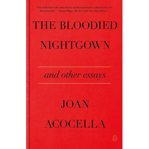 The Bloodied Nightgown and Other Essays - Paperback
