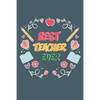 Best Teacher Ever: Teacher Appreciation Gift, Teacher Thank You Gift, Teacher End of the School Year Gift, Birthday Gift for Teachers, Te - Paperback