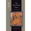 The Plum Flower Dance: Poems 1985 to 2005 - Paperback