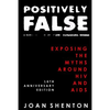 Positively False: Exposing the Myths around HIV and AIDS - 16th Anniversary Edition - Paperback