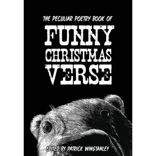 The Peculiar Poetry Book of Funny Christmas Verse - Paperback