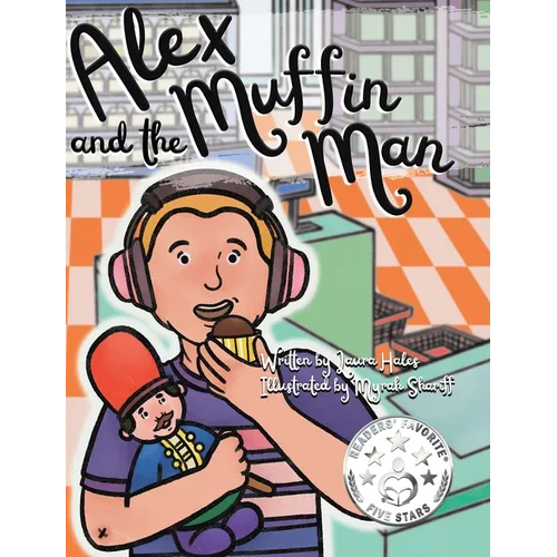 Alex and the Muffin Man - Hardcover