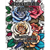 Blossoms in Bloom: The Ultimate Rose Coloring Book - Paperback