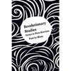 Revolutionary Studies: Theory, History, People - Paperback