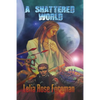 A Shattered World - Paperback