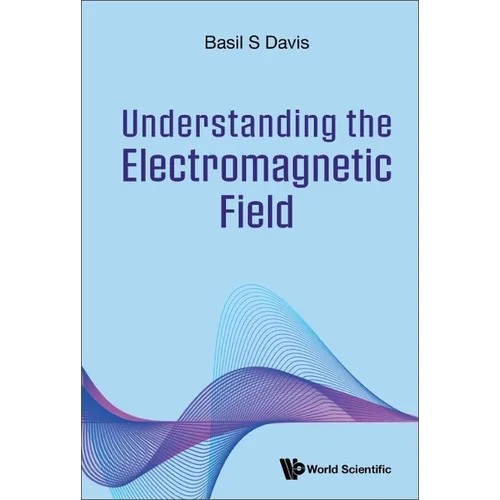 Understanding the Electromagnetic Field - Paperback