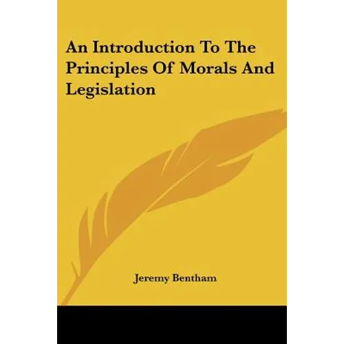 An Introduction To The Principles Of Morals And Legislation - Paperback