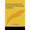 An Introduction To The Principles Of Morals And Legislation - Paperback