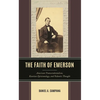 The Faith of Emerson: American Transcendentalism, Kantian Epistemology, and Vedantic Thought - Hardcover