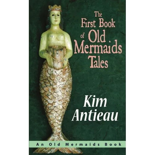 The First Book of Old Mermaids Tales - Paperback