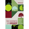 The Goodness of Judgment: The Ministry of Christ's Cross for a Hurting World - Paperback
