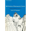 The Evolution of Shakespeare's Comedy: A Study in Dramatic Perspective - Paperback