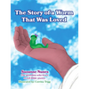The Story of a Worm That Was Loved - Paperback