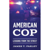 American Cop: Lessons From The Street - Paperback