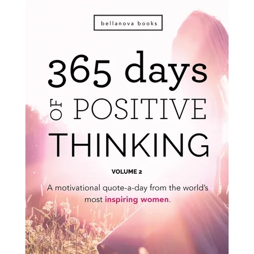 365 Days of Positive Thinking: Volume 2 - Paperback