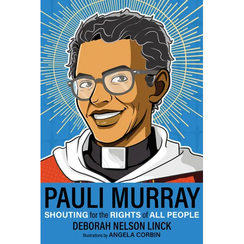 Pauli Murray: Shouting for the Rights of All People - Paperback