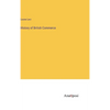 History of British Commerce - Hardcover