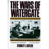 Wars of Watergate: The Last Crisis of Richard Nixon (Revised) - Paperback