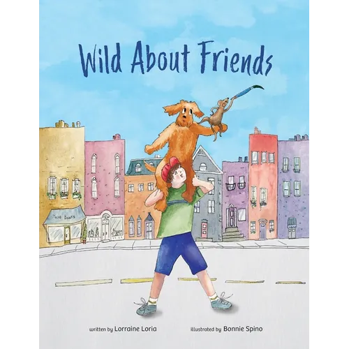 Wild About Friends: Engaging Rhyming Book Using Animals to Teach the Values of Friendships - Paperback