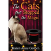 The Cats that Stopped the Magic - Paperback