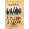 A Pilgrim Shadow - Paperback