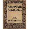 American Individualism (1922) - Paperback