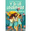 Y Si Lo Logramos. Una Historia Nuyorican / When We Make It - Paperback