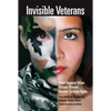 Invisible Veterans: What Happens When Military Women Become Civilians Again - Hardcover