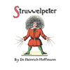 Struwwelpeter, or Pretty Stories and Funny Pictures - Paperback